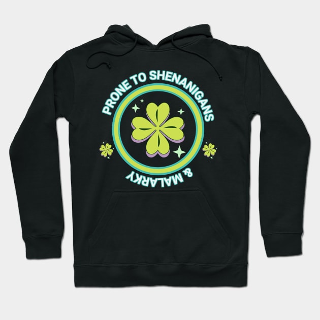 Shenanigans-And-Malarkey Hoodie by nikalassjanovic